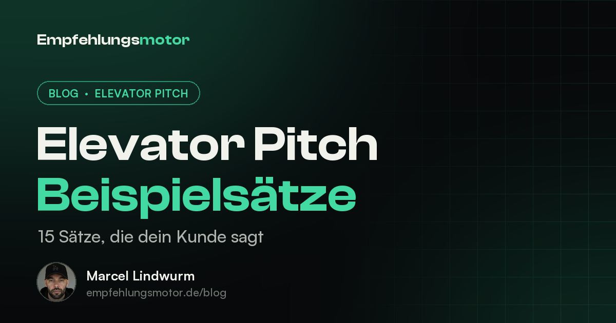 Elevator Pitch Beispielsätze: 15 Sätze, die dein Kunde sagt
