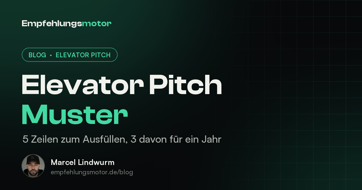 Elevator Pitch Muster: 5 Zeilen zum Ausfüllen, 3 davon für ein Jahr